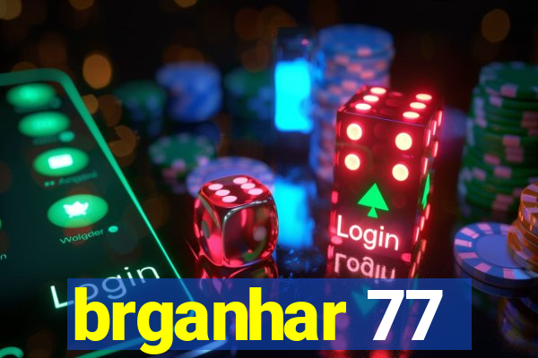 brganhar 77
